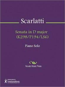 Sonata in D major (K298/P194/LS6) - Domenico Scarlatti