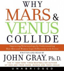 Why Mars and Venus Collide (Audio) - John Gray