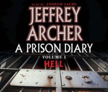 Belmarsh: Hell (A Prison Diary #1) - Jeffrey Archer