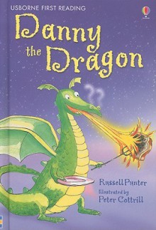 Danny the Dragon - Russell Punter, Peter Cottrill