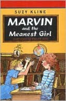 Marvin and the Meanest Girl - Suzy Kline, Blanche Sims