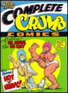 The Complete Crumb Comics Vol. 7: Hot 'n' Heavy - Robert Boyd, Gary Groth