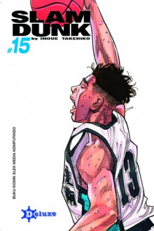 Slam Dunk Deluxe 15 (Slam Dunk Deluxe, #15) - Takehiko Inoue