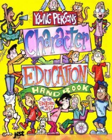 Young Person's Character Education Handbook - Jist Publishing