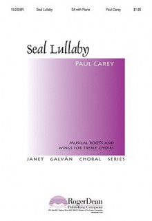 Seal Lullaby - Rudyard Kipling, Paul Carey