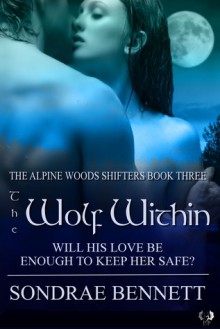 The Wolf Within - Sondrae Bennett