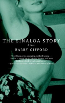 The Sinaloa Story - Barry Gifford