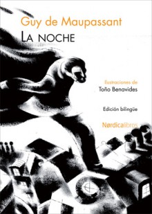 La noche - Guy de Maupassant, Tono Benavides