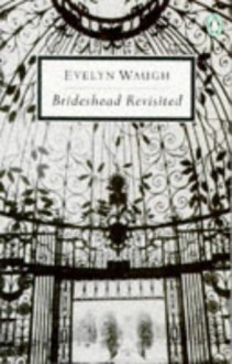 Brideshead Revisited (Penguin Twentieth-Century Classics) - Evelyn Waugh