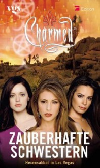 Hexensabbat In Las Vegas (Charmed: Zauberhafte Schwestern, #23) - Emma Harrison