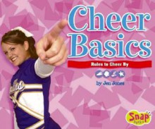 Cheer Basics: Rules to Cheer by - Jen Jones