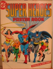 DC Super Heroes Poster Book - Isaac Asimov, Crown Publishing Group