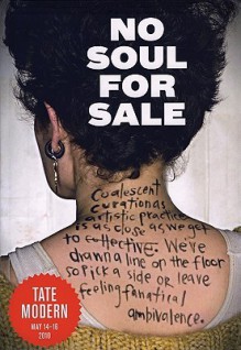 Charley Independents: No Soul For Sale - Cecilia Alemani, Maurizio Cattelan, Massimiliano Gioni, Joshua Altman