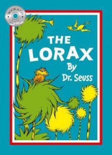 The Lorax. by Dr. Seuss - Dr. Seuss