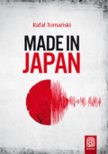 Made in Japan - Rafał Tomański