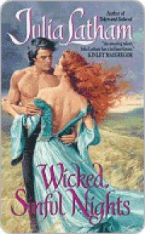 Wicked, Sinful Nights - Julia Latham