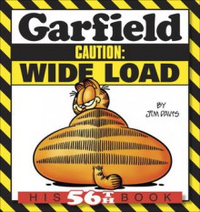 Garfield Caution: Wide Load: His 56th Book - Jim Davis