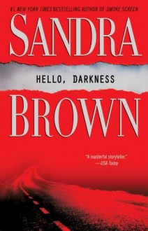 Hello, Darkness - Sandra Brown