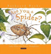 Are You A Spider? - Judy Allen, Tudor Humphries