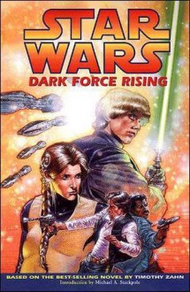 Star Wars: Dark Force Rising - Kevin Nowlan, Terry Dodson, Timothy Zahn