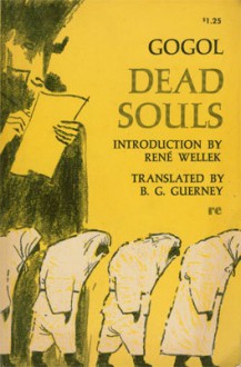 Dead Souls - Nikolai Gogol, Bernard Guilbert Guerney, René Wellek