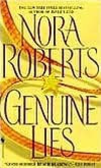 Genuine Lies - Nora Roberts