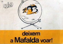 Deixem a Mafalda voar! - Quino, Manuel Lopes