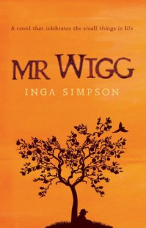 Mr Wigg - Inga Simpson