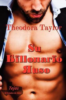 Su Billonario Ruso - Theodora Taylor