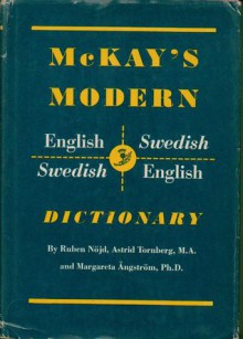 McKay's Modern English-Swedish and Swedish-English Dictionary (Modern Dictionaries Series) - Ruben Nöjd, Astrid Tornberg, Margareta Angström