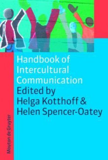 Handbook of Intercultural Communication - Helga Kotthoff, Helen Spencer-Oatey