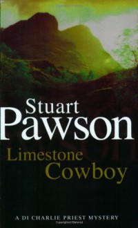 Limestone Cowboy - Stuart Pawson