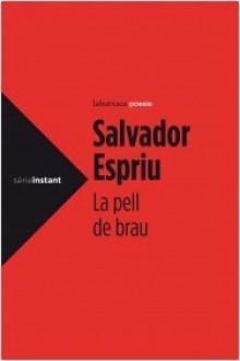 La pell de Brau - Salvador Espriu