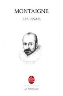 Les Essais - Michel de Montaigne