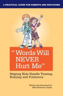 Words Will NEVER Hurt Me - Sally Ogden