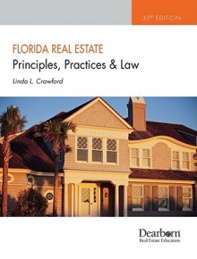 Florida Real Estate Principles, Practices and Law - Linda Crawford