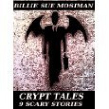 Crypt Tales 9 - Scary Stories - Billie Sue Mosiman