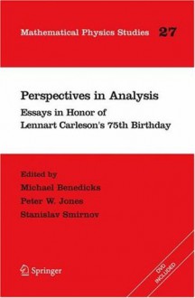 Perspectives in Analysis: Essays in Honor of Lennart Carleson's 75th Birthday (Mathematical Physics Studies) - Michael Benedicks, Peter Jones, Stanislav Smirnov