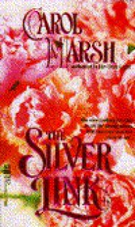 The Silver Link - Carol Marsh