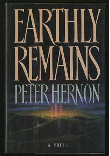 Earthly Remains - Peter Hernon