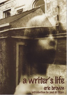 A Writer's Life - Eric Brown