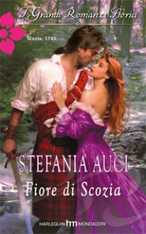 Fiore di Scozia - Stefania Auci