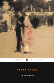 The American - Henry James, William C. Spengemann