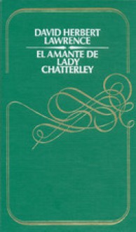 El Amante de Lady Chatterley - D.H. Lawrence