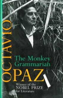 The Monkey Grammarian - Octavio Paz