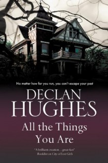 All The Things You Are - Declan Hughes