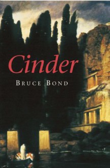 Cinder - Bruce Bond