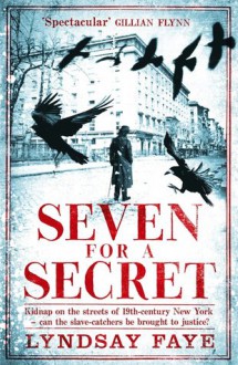 Seven for a Secret - Lyndsay Faye