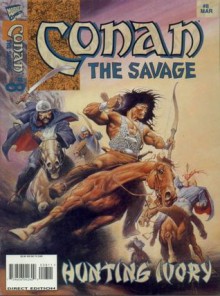 Conan the Savage, Vol.1 (Conan the Savage #8) - Mike Baron, Val Mayerik, Vickie Williams, Neil Hansen, Dave Sharpe