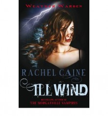 [ ILL WIND BY CAINE, RACHEL](AUTHOR)PAPERBACK - Rachel Caine